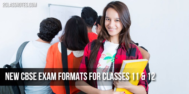How New CBSE Exam Formats For Classes 11 & 12 Will Change Students Approach
