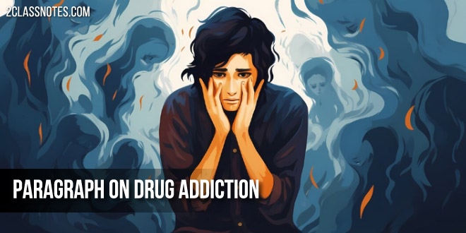 Paragraph on Drug Addiction: Long & Short Paragraphs on Drugs