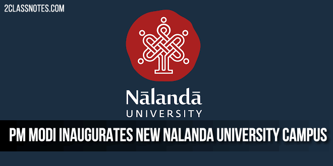 PM Modi inaugurates new Nalanda University campus in Rajgir