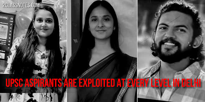 UPSC aspirants are exploited at every level in Delhi