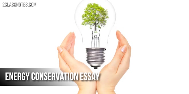 Energy Conservation Essay in English for Students and Children